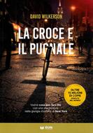 La croce e il pugnale (Brossura)