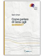 Come parlare di Gesù agli scettici? (Brossura)