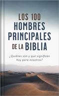 Los 100 Hombres Principales de la Biblia (Tapa Dura)