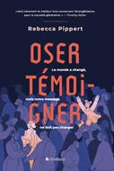 Oser témoigner