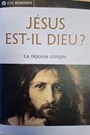 Jésus est-il Dieu ?