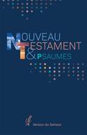 Nouveau Testament et Psaumes - Vesion Semeur