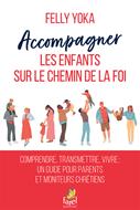 Accompagner les enfants sur le chemin de la foi