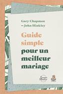 Guide simple pour un meilleur mariage