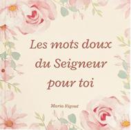 Mots doux du Seigneur pour toi