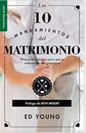 Los 10 Mandamientos del Matrimonio (Rústica) [Libro Bolsillo]
