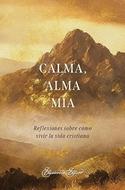 Calma, Alma Mía (Rústica)