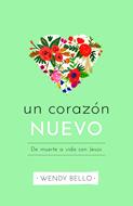 Un Corazón Nuevo (Rústica) [Libro]
