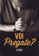 Voi pregate? (Brossura)