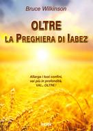 Oltre la preghiera di Iabez (Brossura)