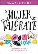 Mujer, Valórate (Rústica) [Libro]