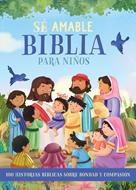 Sé Amable Biblia para Niños (Tapa Dura)