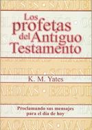 Los Profetas del Antiguo Testamento (Rústica)