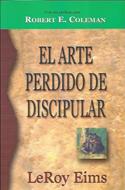 Arte Perdido De Discipular (Rústica) [Libro]