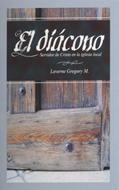 El Diacono Servidor De Cristo (Rústica)