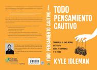 Todo Pensamiento Cautivo (Rústica)