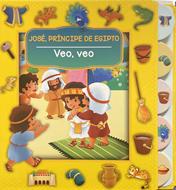 Veo Veo - José, Príncipe de Egipto (Tapa Dura) [Libro para Niños]