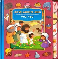 Veo, Veo Los Milagros de Jesús (Tapa Dura) [Libro]
