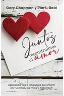 Juntos Reconstruimos el Amor (Rústica) [Libro]
