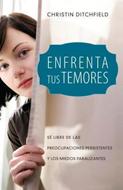 Enfrenta Tus Temores (Rústica)