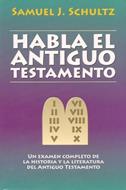 Habla El Antiguo Testamento (Rústica)