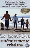 La Familia Autenticamente Cristiana (Rústica)