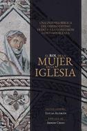 El Rol de la Mujer en la Iglesia (Rústica)