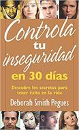 Controla tu Inseguridad en 30 días (Rústica)