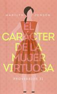 Carácter De La Mujer Virtuosa (Rústica)