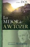 Lo Mejor de A.W. Tozer Tomo 2 (Rústica)