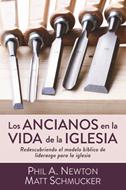 Los ancianos en la vida de la iglesia (Rústica)