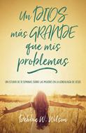 Un Dios Más Grande Que Mis Problemas (Rústica)