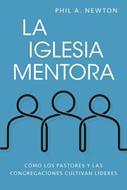 La Iglesia Mentora (Rústica)