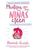 Guía para Mamás: Mentiras que las Niñas Creen (Rústica)