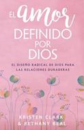 El Amor Definido Por Dios (Rústica)