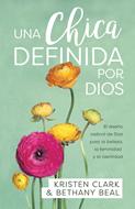 Una Chica Definida Por Dios (Rústica)