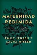 Maternidad Redimida (Rústica)