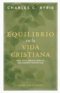Equilibrio en la Vida Cristiana (Rústica)