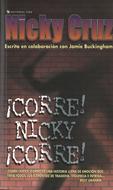¡Corre! Nicky ¡Corre! (Tapa Suave) [Libro]