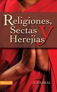 Religiones, Sectas Y Herejias (Rústica) [Libro]