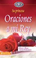 Oraciones A Mi Rey (Tapa Dura)