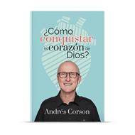 ¿Cómo conquistar el corazón de Dios? (Rústica)