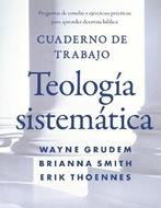 Cuaderno De Trabajo De la Teología Sistemática (Rústica)