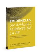 Evidencias Un Análisis Forense De La Fe: (Rústica)