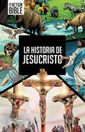 La Historia de Jesucristo (Rústica)