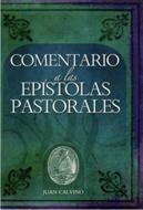 Comentario A Las Epístolas Pastorales (Rústica)