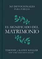 El Significado Del Matrimonio (Tapa Dura)