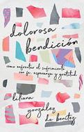 Dolorosa Bendición (Rústica)