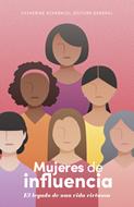 Mujeres De Influencia (Rústica)