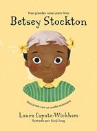 Betsey Stockton, Una joven con un sueño misionero (Tapa Dura)